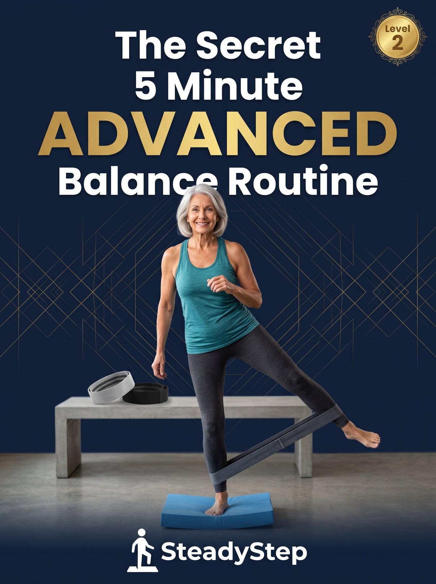 The Advanced Steady Step Bundle (Resistance Bands + Advanced Routine)